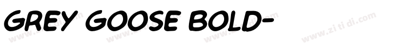 Grey Goose Bold字体转换